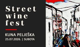 Street wine fest 2026: Kuna Pelješka ponovno postaje vinska pozornica